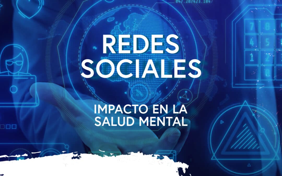 El impacto de las redes sociales a tu salud mental