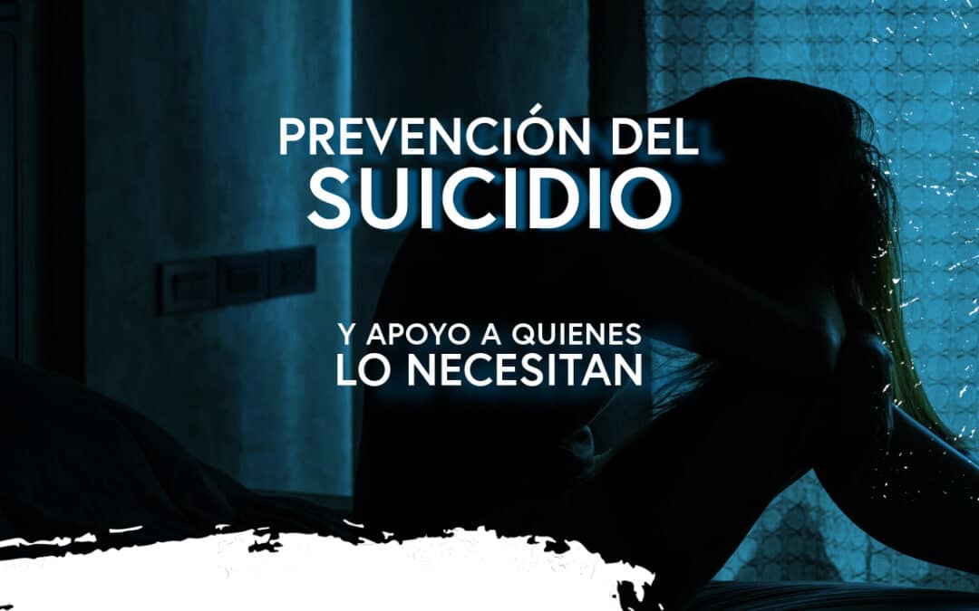 Prevenir el suicidio y apoyar a quienes lo necesitan