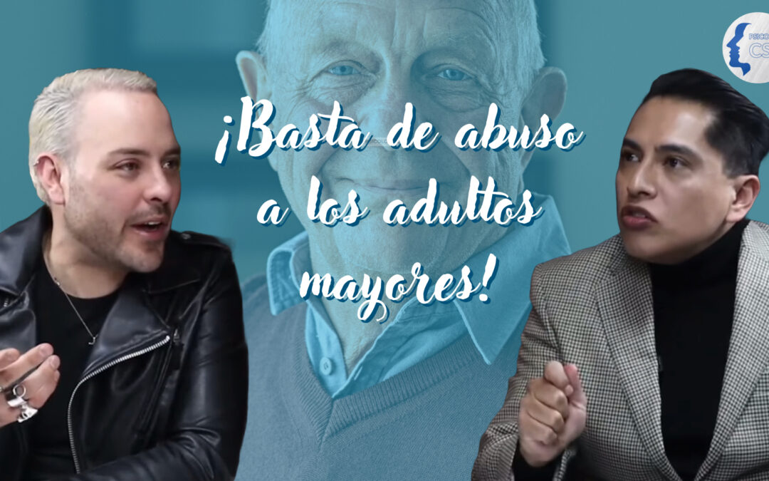 Abuso en la tercera edad: Lo que no podemos ignorar