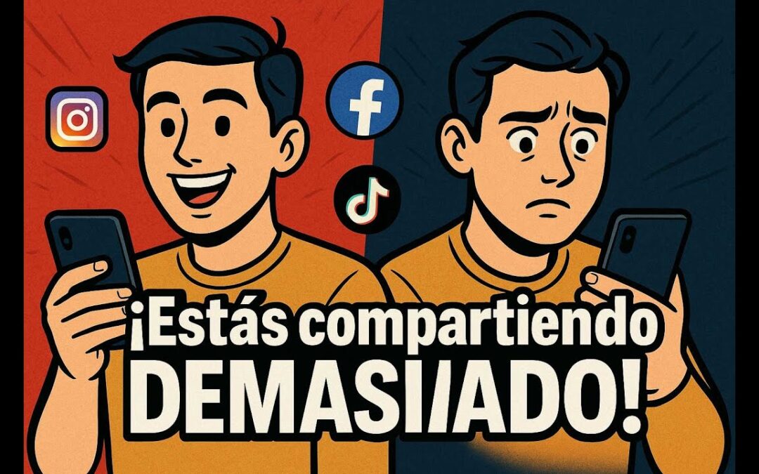 Oversharing: ¿Compartes demasiado en redes?