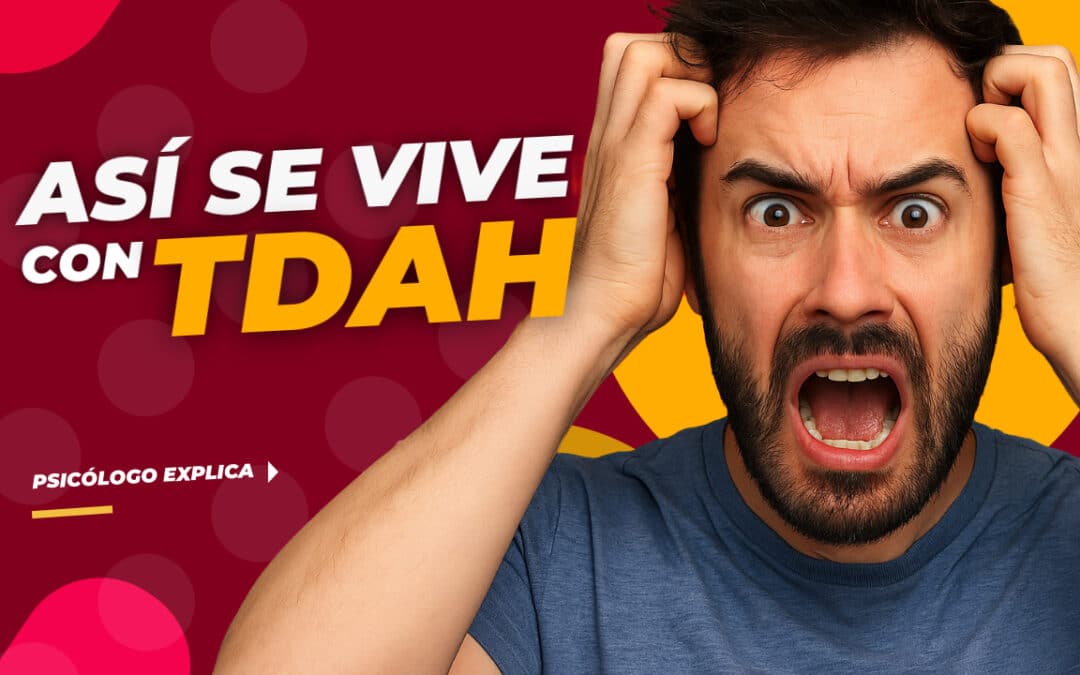 TDAH en adultos: tu mente no está rota